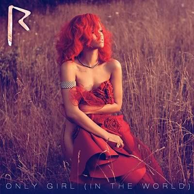 rihanna only girl in world. Rihanna Only Girl In The World